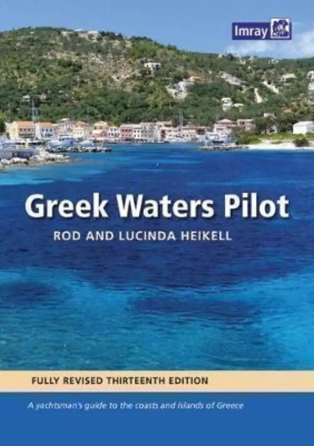 GREEK WATERS PILOT : A YACHTSMAN S GUIDE TO THE IONIAN AND AEGEAN COASTS AND ISLANDS OF GREECE HC (IMRAY)