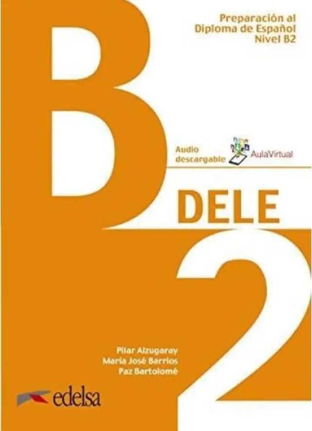 DELE B2 PREPARACION AL DIPLOMA DE ESPANOL 2019 (+ AUDIO DESCARGABLE)