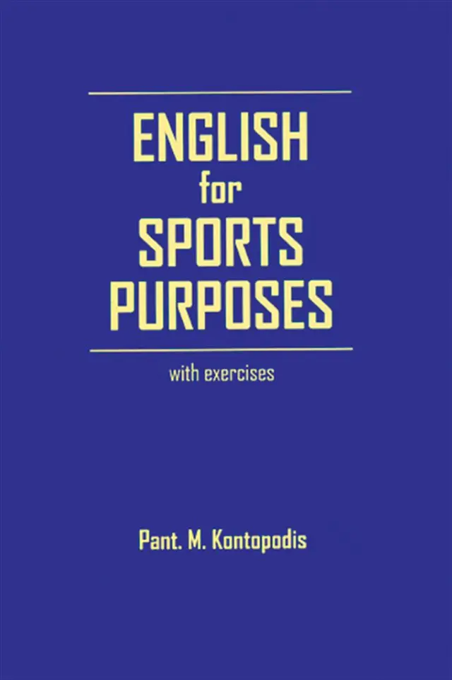 English for Sports Purposes With Exercises / Pant. M. Kontopodis (Ίων)