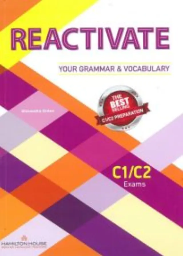 REACTIVATE YOUR GRAMMAR + VOCABULARY C1 + C2 SB