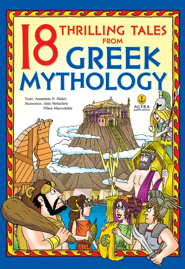 18 Thrilling Tales from Greek Mythology ● 18 Συναρπαστικές ιστορίες από την Ελληνική μυθολογία