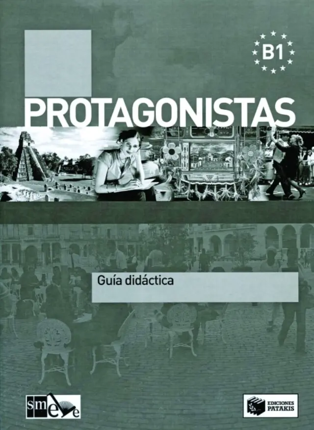 Protagonistas B1 – Guía didáctica