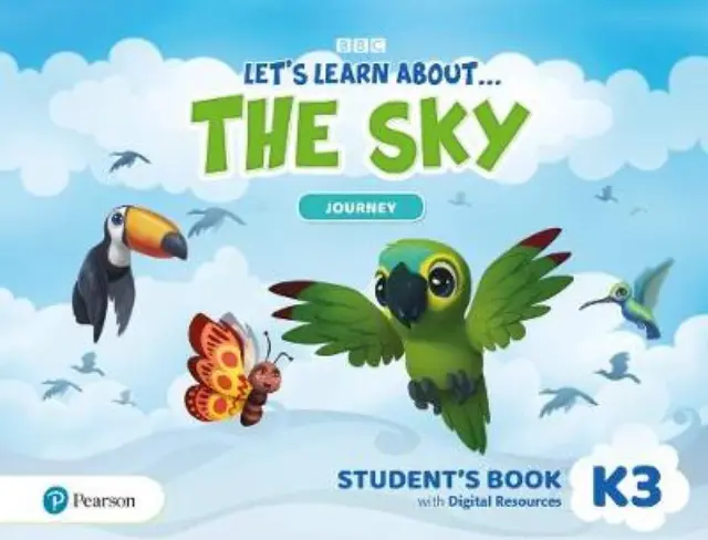 LET S LEARN ABOUT…THE SKY - JOURNEY 3 SB (+ DIGITAL RESOURCES)