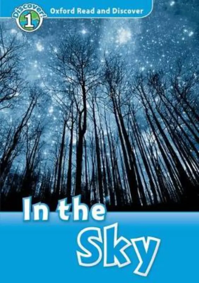 OXFORD READ + DISCOVER 1: IN THE SKY