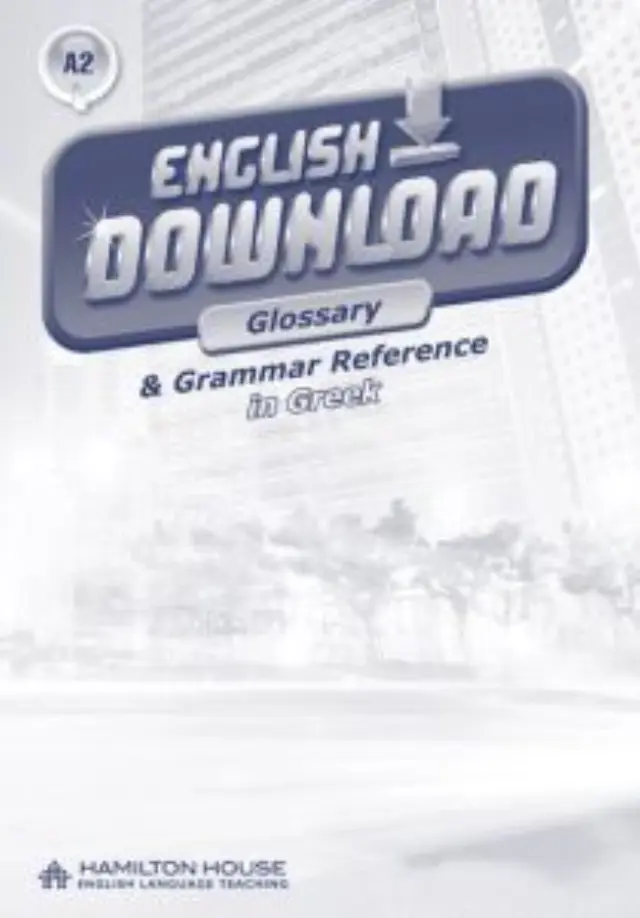 ENGLISH DOWNLOAD A2 GLOSSARY