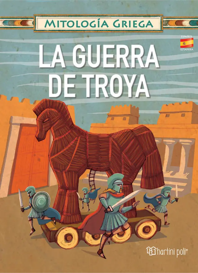 La Guerra de Troya - Mitología Griega