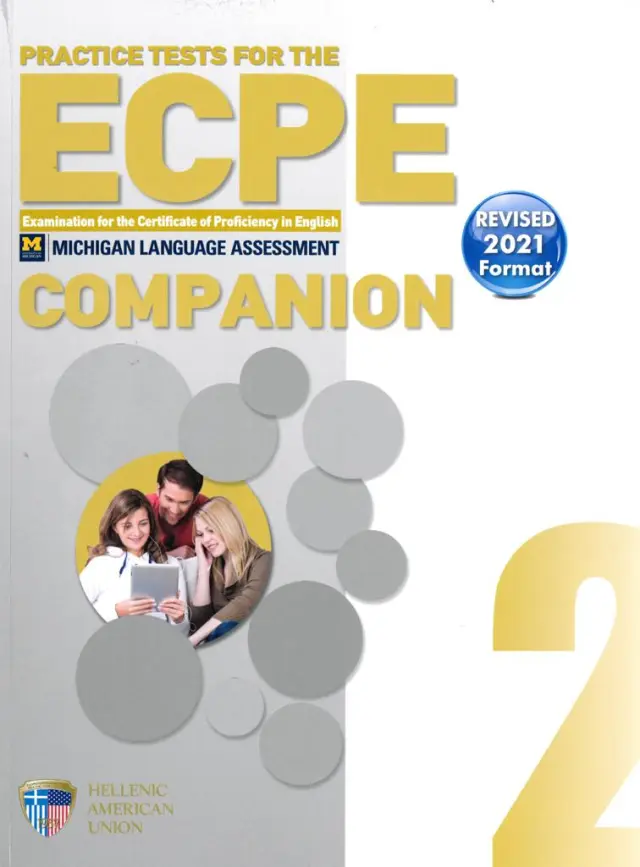 PRACTICE TESTS 2 ECPE COMPANION REVISED 2021 FORMAT