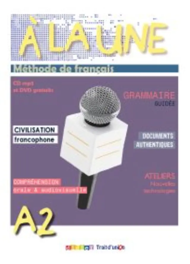 A LA UNE 2 A2 METHODE (+ MP3 + DVD)