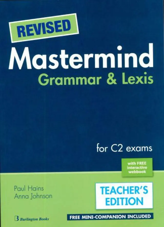 REVISED MASTERMIND GRAMMAR + LEXIS FOR C2 EXAMS TCHRS