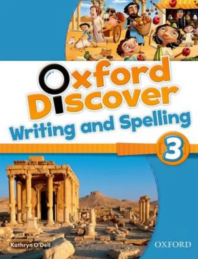 OXFORD DISCOVER 3 WRITING + SPELLING BOOK