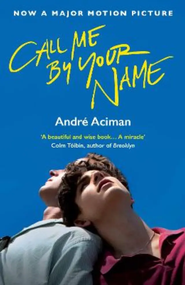 CALL ME BY YOUR NAME - FILM TIE-IN PB (9781786495259)