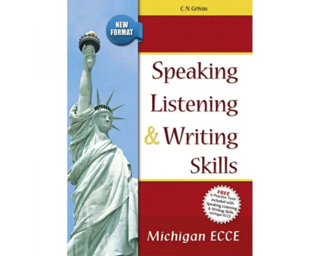 SPEAKING LISTENING + WRITING SKILLS MICHIGAN ECCE SB (+ 6 PRACTICE TESTS) NEW FORMAT 2021