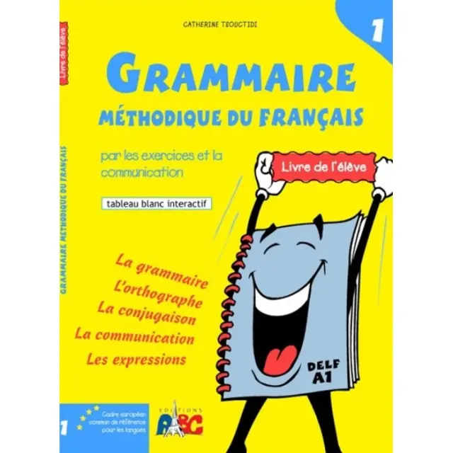 LA NOUVELLE GRAMMAIRE METHODIQUE DU FRANCAIS 1 A1 METHODE