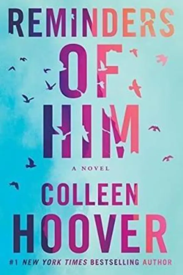 REMINDERS OF HIM : A NOVEL