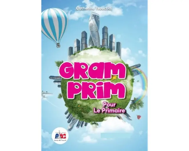 GRAM PRIM POUR LE PRIMAIRE LIVRE D ELEVE