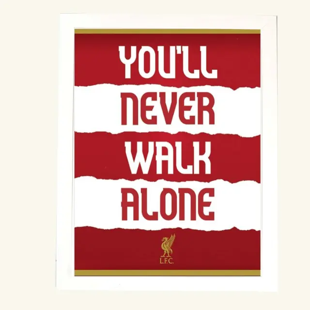 Αφίσα Liverpool Fc You ‘Ll Never Walk Alone 40x50εκ Κορνίζα Ξύλινη Χρώμα Λευκό Με Τζάμι MAT K1041-3