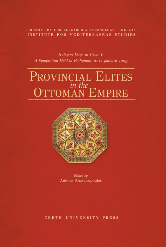 PROVINCIAL ELITES IN THE OTTOMAN EMPIRE