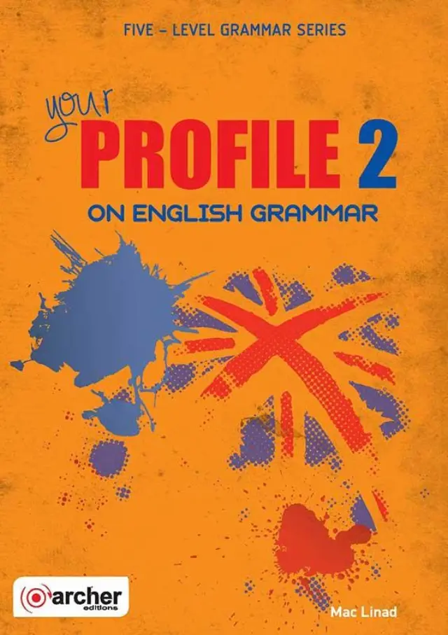 YOUR PROFILE ON ENGLISH GRAMMAR 2 SB