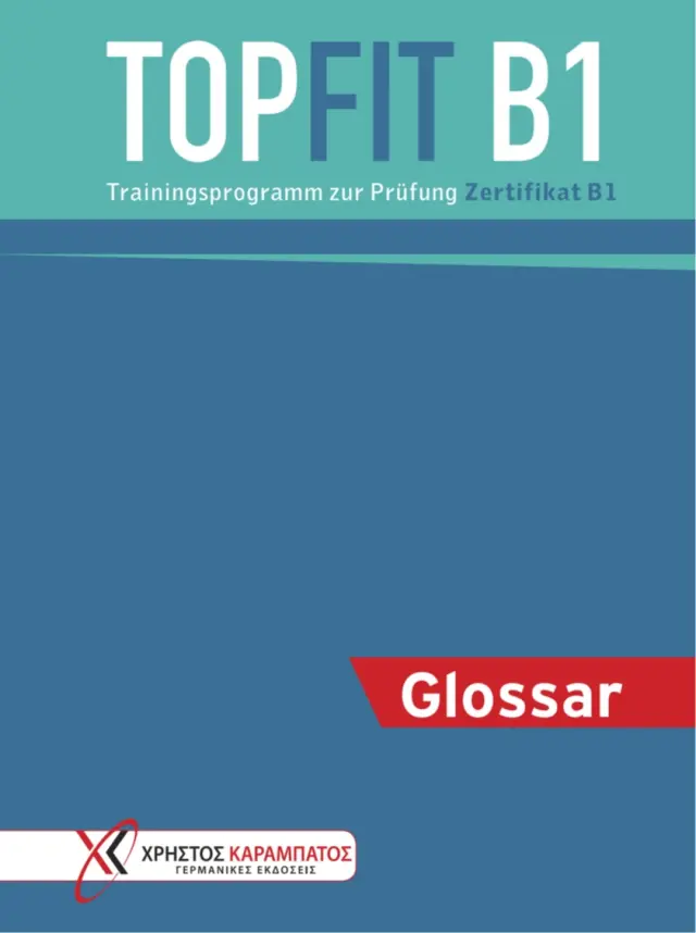 TOPFIT PRUFUNG ZERTIFIKAT B1 GLOSSAR