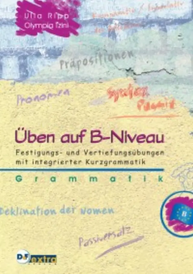 ÜBEN AUF B NIVEAU GRAMMATIK