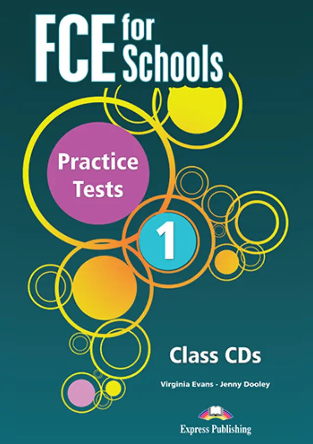 FCE FOR SCHOOLS 1 PRACTICE TESTS CD CLASS (5) 2015 REVISED