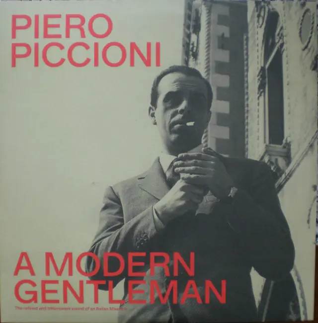 Piero Piccioni - A Modern Gentleman: The Refined Bittersweet Sound Of An Italian Maestro (Vinyl)