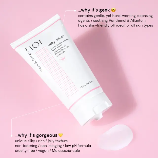 Geek & Gorgeous 101 Jelly Joker Low pH Gentle Cleanser Ήπιο Gel Καθαρισμού Προσώπου Χαμηλού pH, 150ml 3