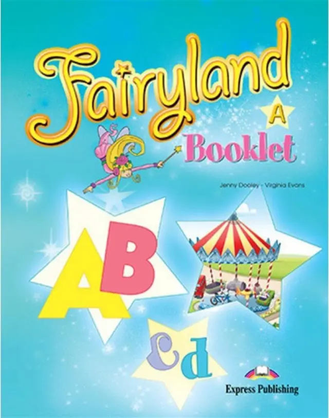 Fairyland Junior A: Booklet / Jenny Dooley - Virginia Evans (Express Publishing)