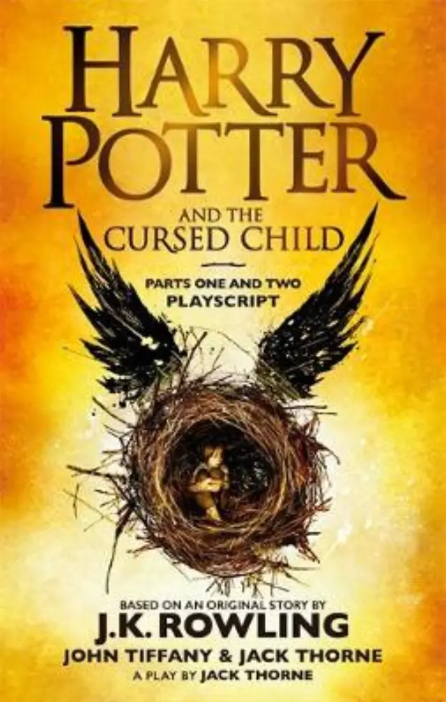 HARRY POTTER AND THE CURSED CHILD (PARTS I + II): THE OFFICIAL SCRIPT BOOK OF THE ORIGINAL WEST END PRODUCTION PB
