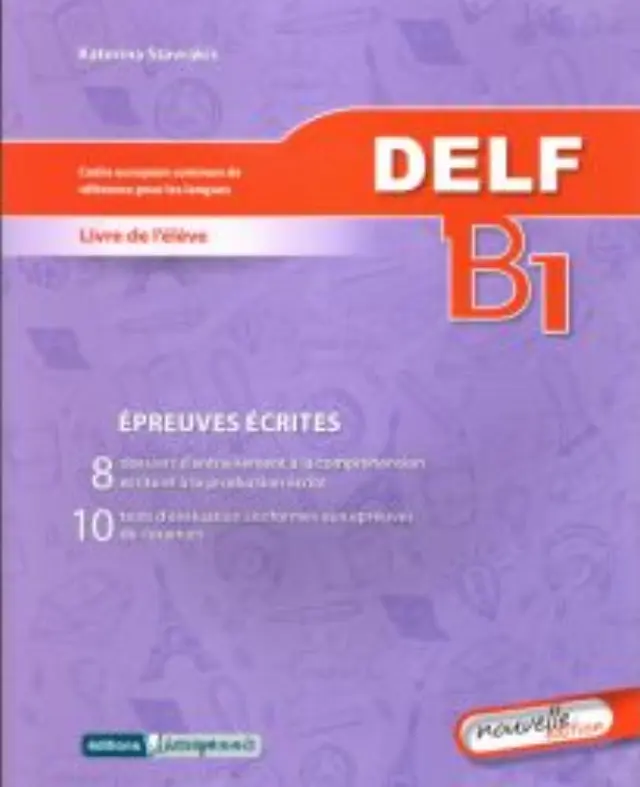 DELF B1 ECRIT METHODE N/E