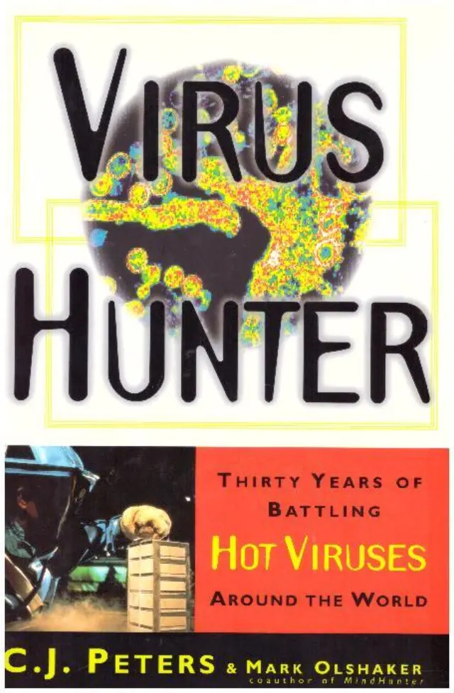 Virus Hunt: 30 Years of Battling Hot Viruses around the World Hardcover – 14 April 1997