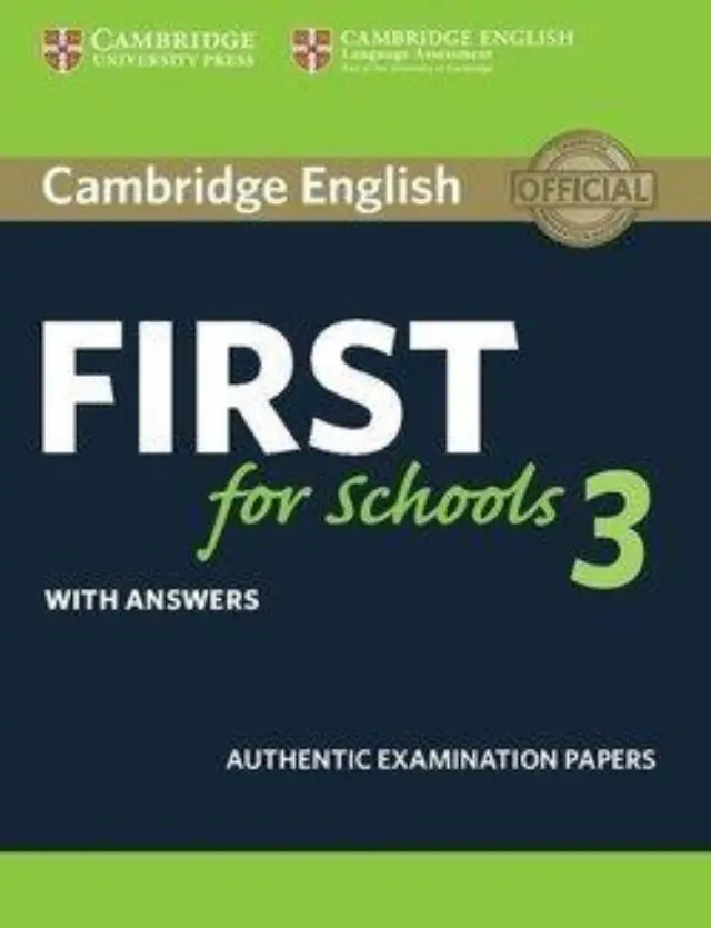 CAMBRIDGE ENGLISH FIRST FOR SCHOOLS 3 W/A