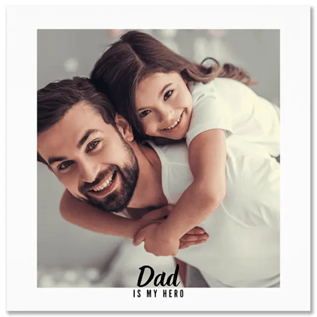 Καμβάς Dad is my hero - Τετράγωνο , 100Χ100
