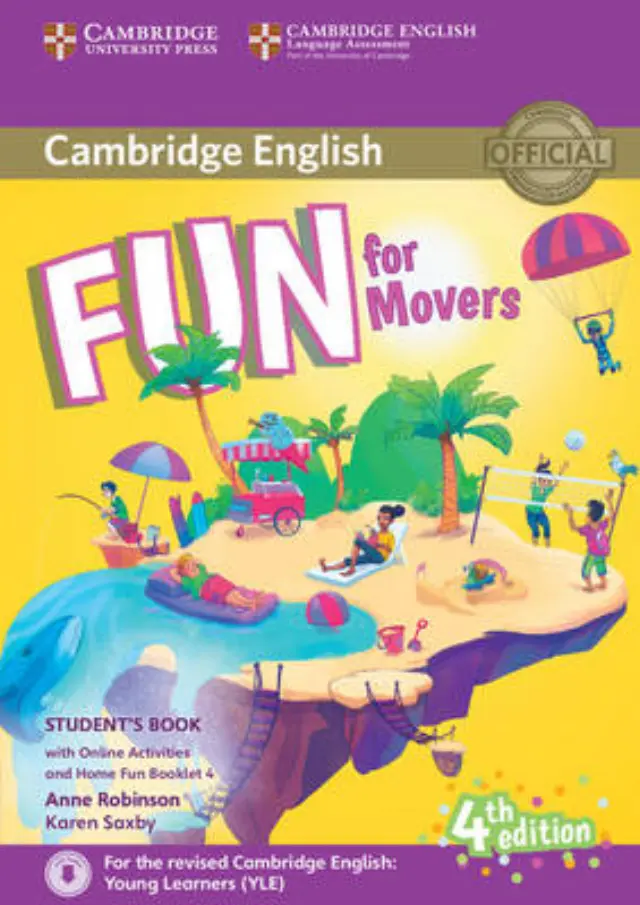 FUN FOR YLE MOVERS SB (+ HOME FUN BOOKLET + ONLINE ACTIVITIES) (FOR REVISED EXAM FROM 2018) 4TH ED