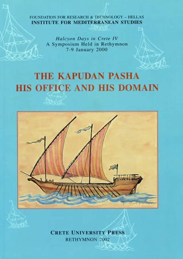 THE KAPUDAN PASHA: HIS OFFICE AND HIS DOMAIN
