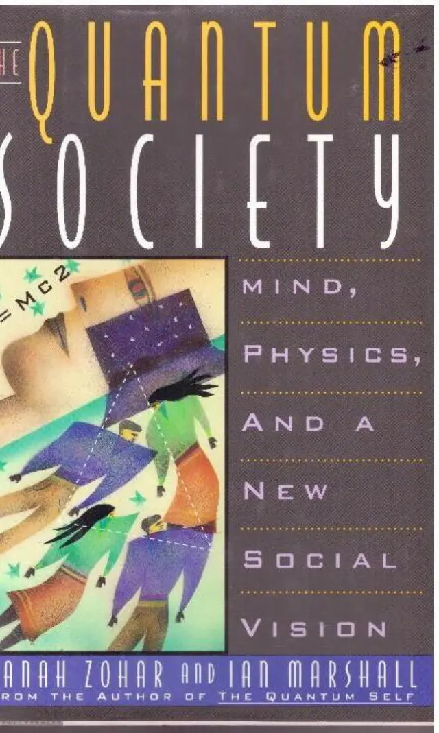 The Quantum Society: Mind, Physics and a New Social Vision