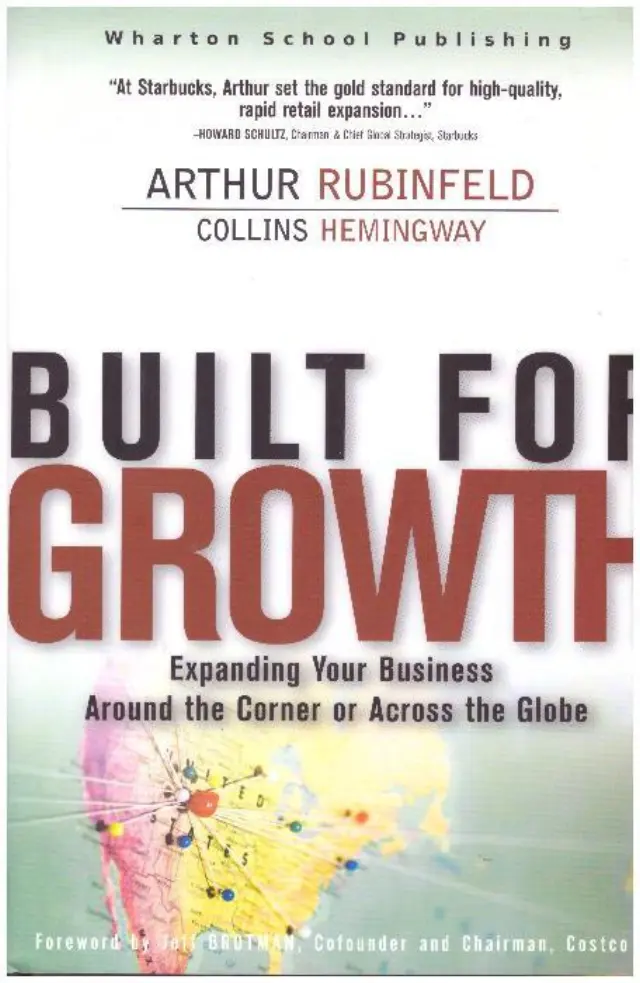 Built For Growth: Expanding Your Business Around The Corner Or Across The Globe - Hardcover