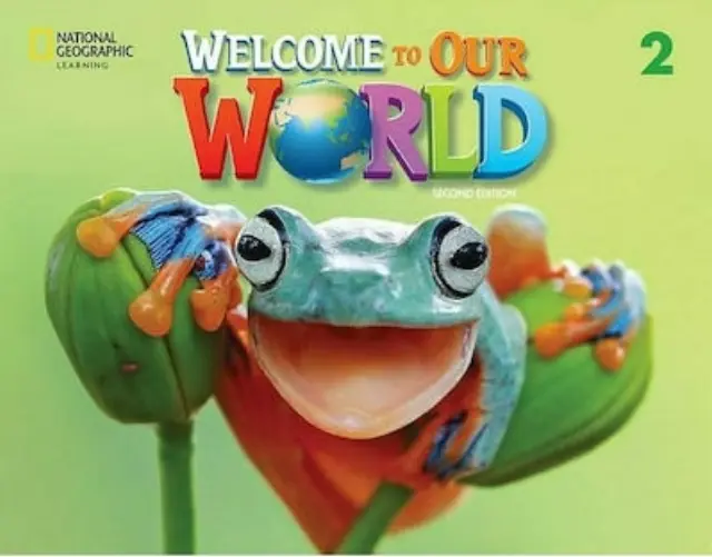WELCOME TO OUR WORLD 2 SB (+ ONLINE PRACTICE + SB EBOOK) - AMER. ED 2ND ED