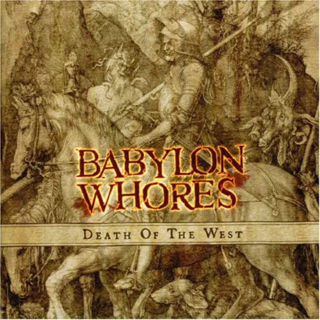 Babylon Whores - Death Of The West (CD)