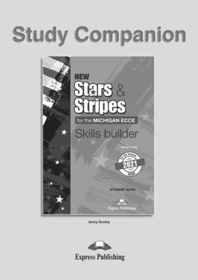 NEW STARS + STRIPES MICHIGAN ECCE 2021 EXAM SKILLS BUILDER STUDY COMPANION