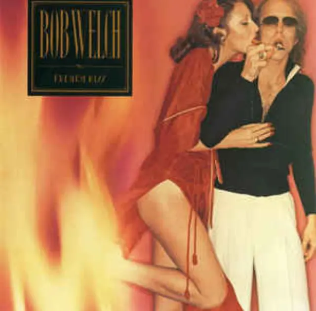 Bob Welch - French Kiss (CD)