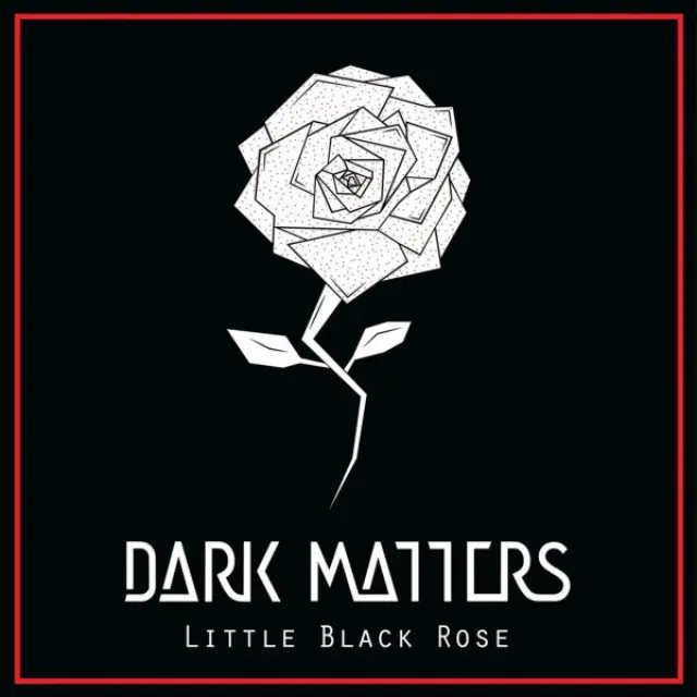 Dark Matters (5) - Little Black Rose (Vinyl)