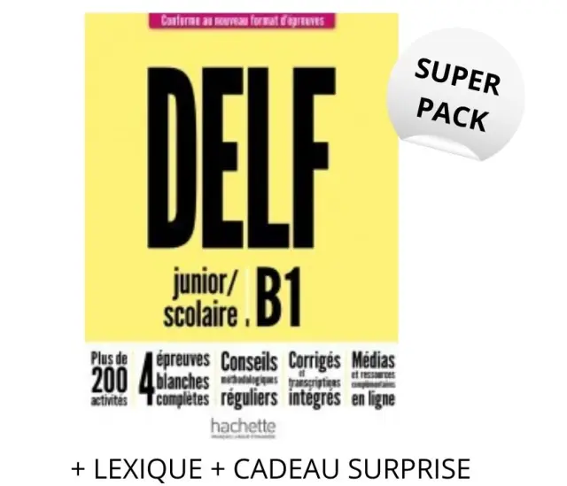 SUPER PACK DELF SCOLAIRE + JUNIOR B1 NOUVEAU FORMAT (+ LEXIQUE + CADEAU SURPRISE)