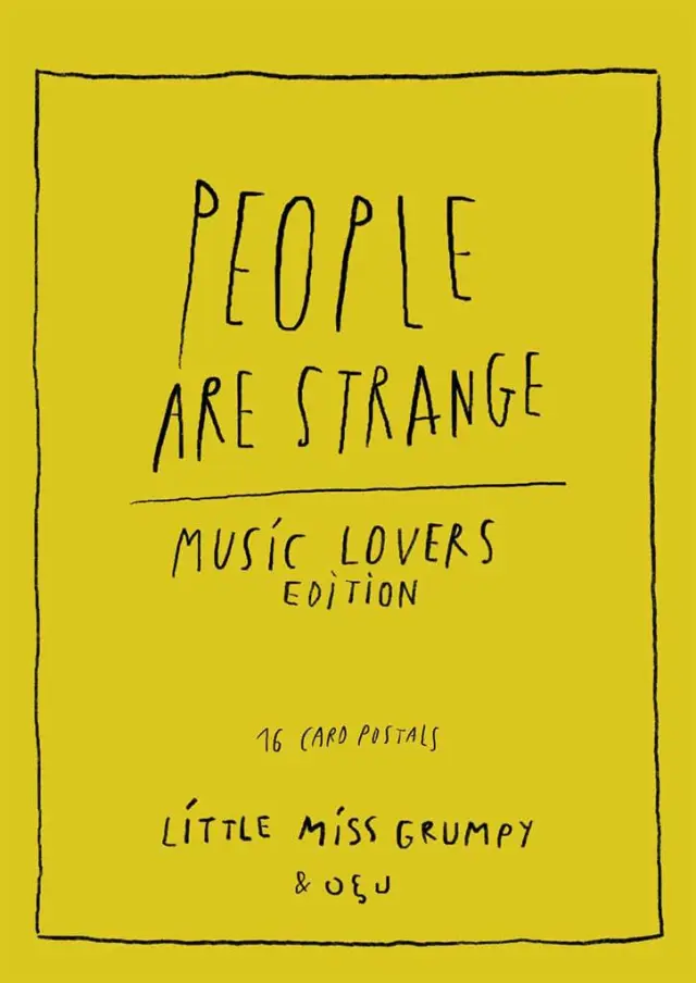 People are strange: Music lovers edition / Little Miss Grumpy (ΟΞΥ)
